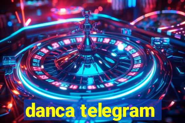 danca telegram
